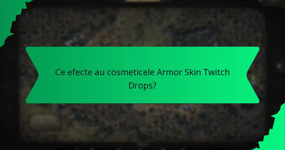 Ce variații de culoare sunt disponibile pentru Armor Skin Twitch Drops?