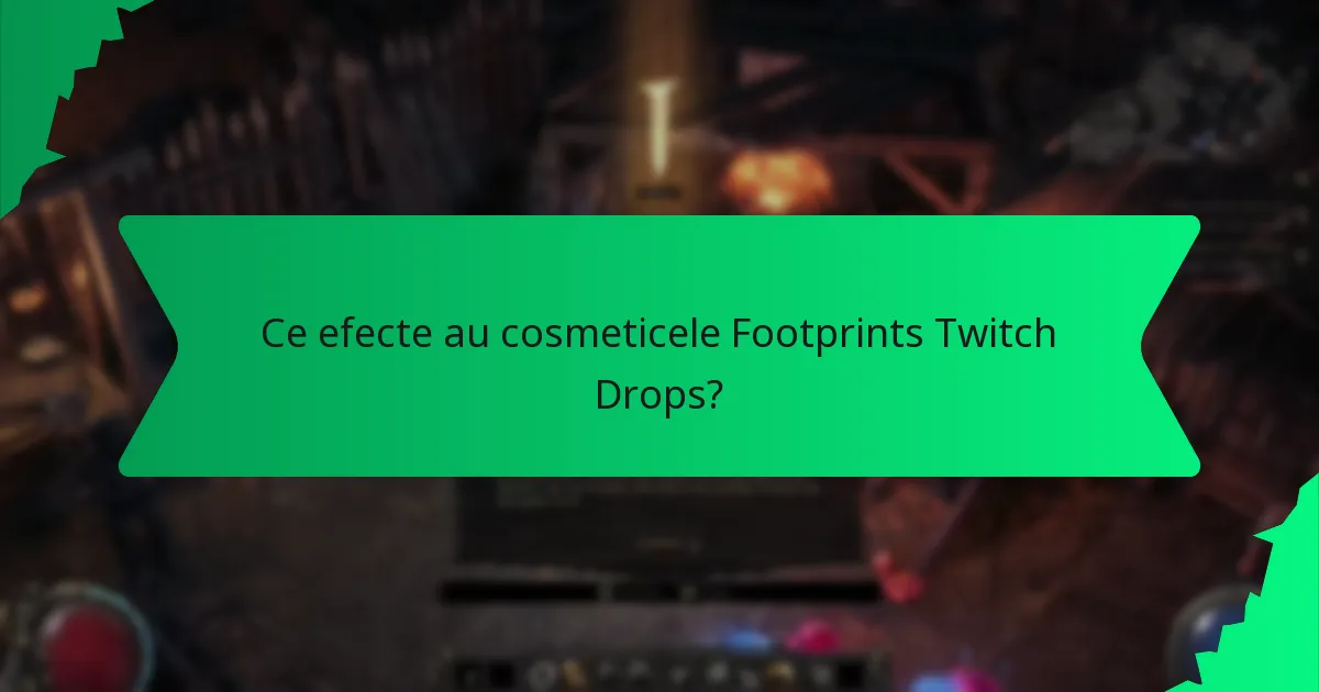 Cum este determinată raritatea cosmeticelor Footprints Twitch Drops?