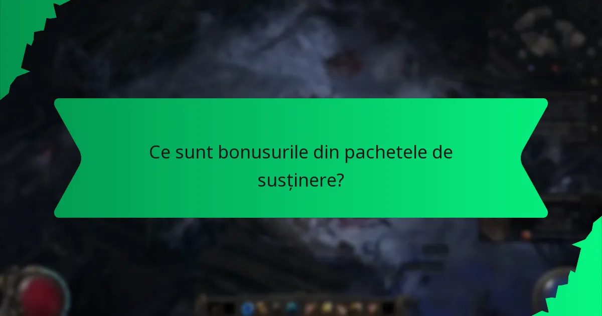 Ce efecte au bonusurile din pachetele de susținere asupra gameplay-ului?